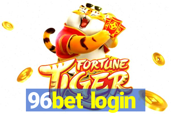 96bet login